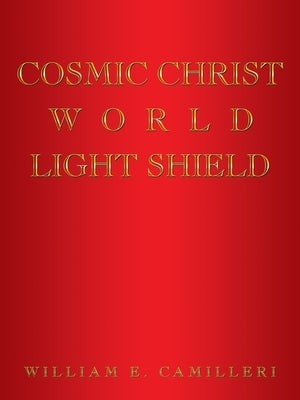 Cosmic Christ World Light Shield by Camilleri, William E.