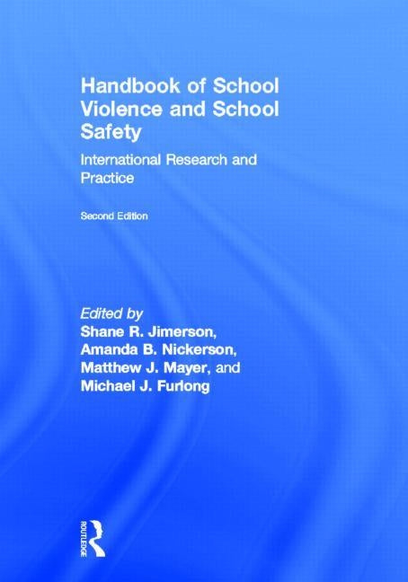 Handbook of School Violence and School Safety: International Research and Practice by Jimerson, Shane