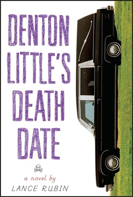 Denton Little's Deathdate by Rubin, Lance