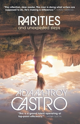 Rarities and Unexpected Steps by Castro, Adam-Troy