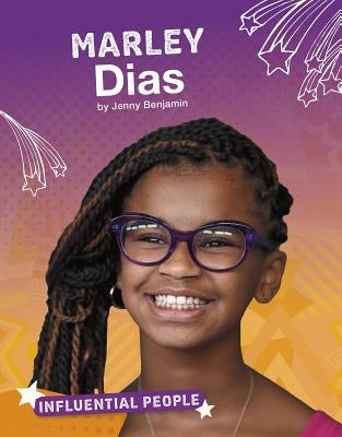 Marley Dias by Benjamin, Jenny