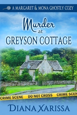 Murder at Greyson Cottage by Xarissa, Diana