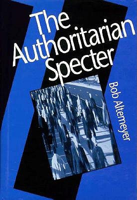 Authoritarian Specter by Altemeyer, Bob