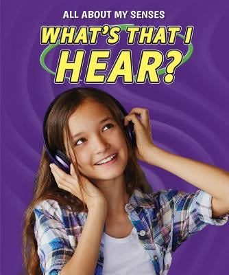 What's That I Hear? by Bellamy, Adam