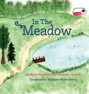 In The Meadow by Huntley, Ryan