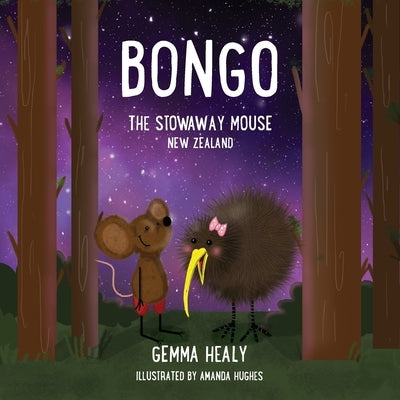 Bongo the Stowaway Mouse New Zealand by Healy, Gemma Luanne