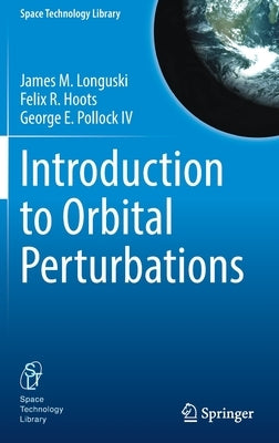 Introduction to Orbital Perturbations by Longuski, James M.