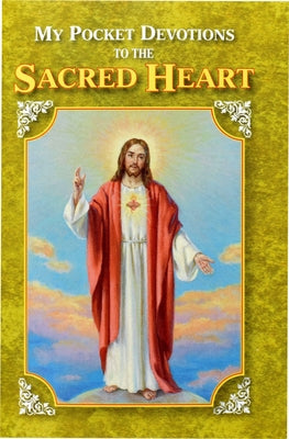My Pocket Book of Devotions to the Sacred Heart by Catholic Book Publishing Corp