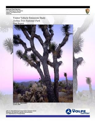 Visitor Vehicle Emissions Study: Joshua Tree National Park- Final Report by National Park Service
