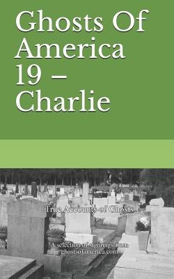 Ghosts Of America 19 - Charlie by Lautner, Nina