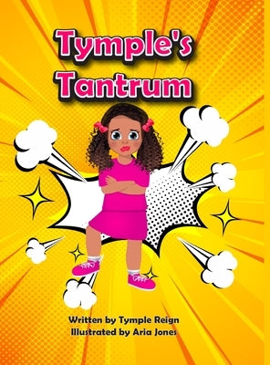 Tymple's Tantrum by Reign, Tymple