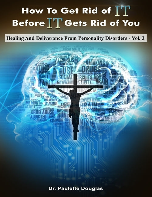 Healing And Deliverance From Personality Disorders by Douglas, Paulette