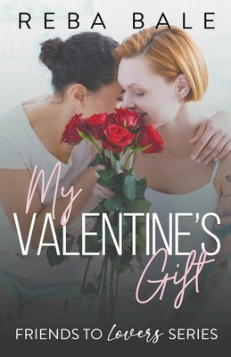 My Valentine's Gift by Bale, Reba