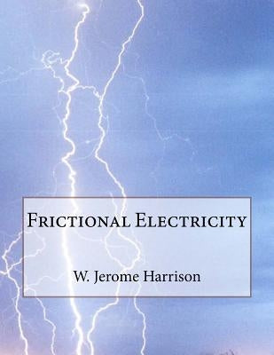 Frictional Electricity by Chambers, Roger
