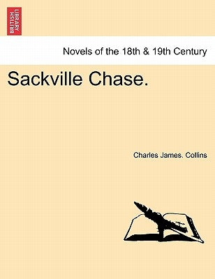 Sackville Chase. by Collins, Charles James