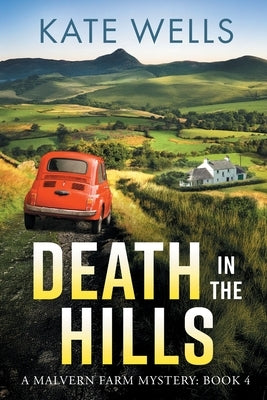 Death in the Hills by Wells, Kate