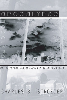 Apocalypse by Strozier, Charles B.