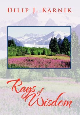 Rays of Wisdom by Karnik, Dilip J.