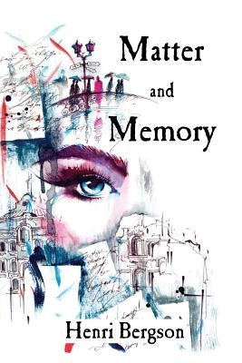Matter and Memory by Payne, David G.