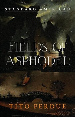 Fields of Asphodel by Perdue, Tito