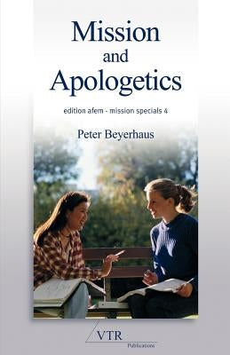 Mission and Apologetics by Beyerhaus, Peter