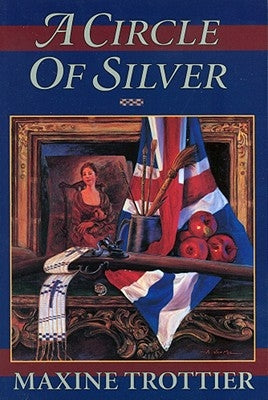 A Circle of Silver by Trottier, Maxine