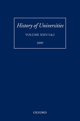 History of Universities: Volume XXIV 1&2 by Feingold, Mordechai