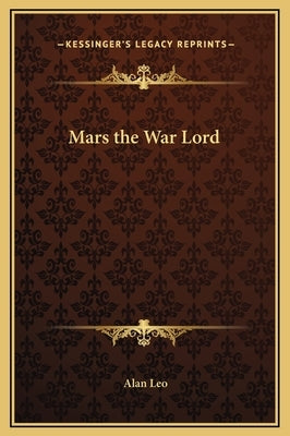 Mars the War Lord by Leo, Alan
