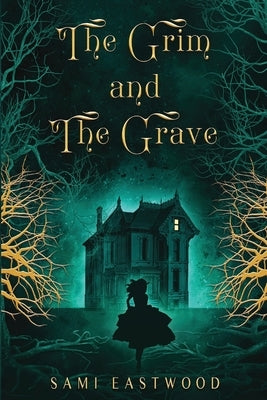 The Grim and The Grave by Eastwood, Sami