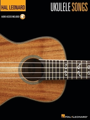 Ukulele Songs - Hal Leonard Ukulele Method Book/Online Audio by Hal Leonard Corp