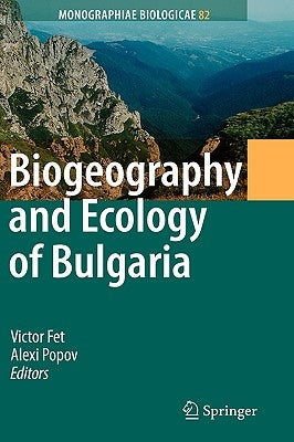 Biogeography and Ecology of Bulgaria by Fet, Victor