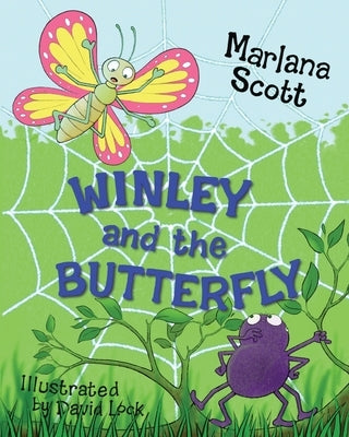 Winley and the Butterfly by Scott, Marlana