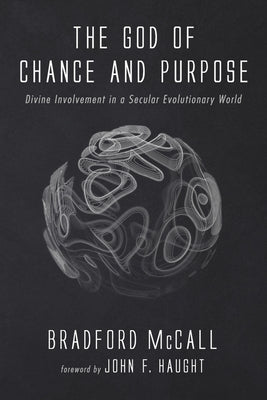 The God of Chance and Purpose by McCall, Bradford