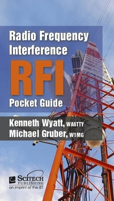 Radio Frequency Interference (Rfi) Pocket Guide by Wyatt, Kenneth