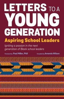 Letters to a Young Generation: Aspiring School Leaders by Wilson, Amanda