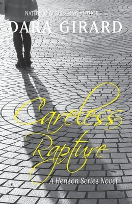 Careless Rapture by Girard, Dara