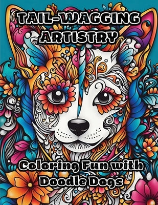 Tail-Wagging Artistry: Coloring Fun with Doodle Dogs by Colorzen