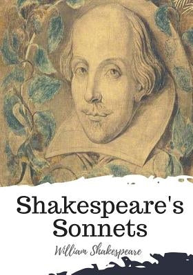 Shakespeare's Sonnets by Shakespeare, William