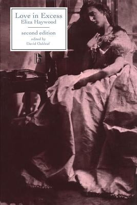Love in Excess - Second Edition by Haywood, Eliza