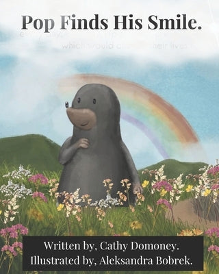 Pop Finds His Smile: Positive Thinking For Kids by Bobrek, Aleksandra