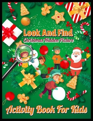 Look And Find Christmas Hidden Picture Activity Book for Kids: Christmas Hunt Seek And Find Coloring Activity Book by Press, Shamonto