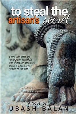 To steal the artisan's secret by Balan, Ubash