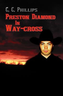 Preston Diamond in Way-cross by Phillips, C. C.