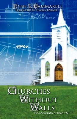 Churches Without Walls by Dammarell, John L.