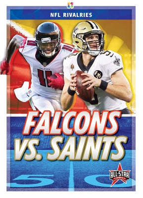 Falcons vs. Saints by Rea, Amy C.