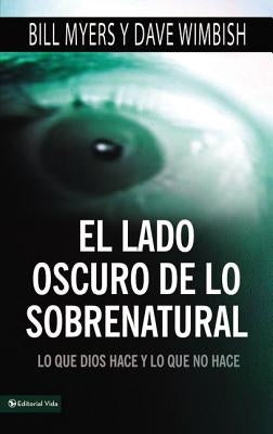 lado oscuro de lo sobrenatural Softcover Dark Side of the Supernatural by Myers, Bill