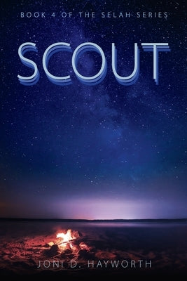 Scout by Hayworth, Joni D.