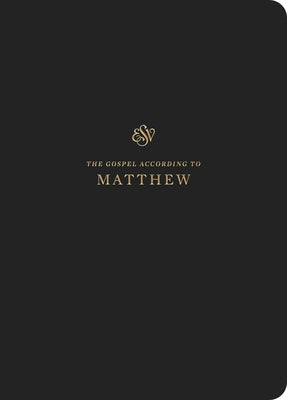 ESV Scripture Journal: Matthew by Crossway Bibles
