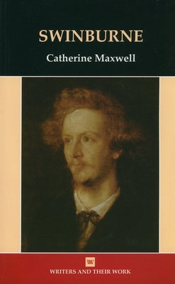 Swinburne by Maxwell, Catherine
