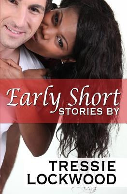 Early Short Stories by Lockwood, Tressie